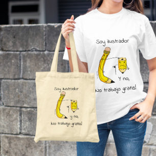 Bolso De Tela Soy ilustrador y no trabajo gratis