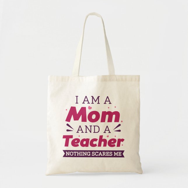 Bolso De Tela Soy Mamá Y Profesora, Nada Me Da Miedo (Frente)