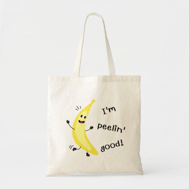 Bolso De Tela ¡Soy Peelin' Good! - Funny Fruit Pun (Frente)