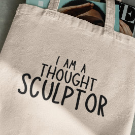 Bolso De Tela Soy un Escultor de Pensamientos Regalo Divertido C