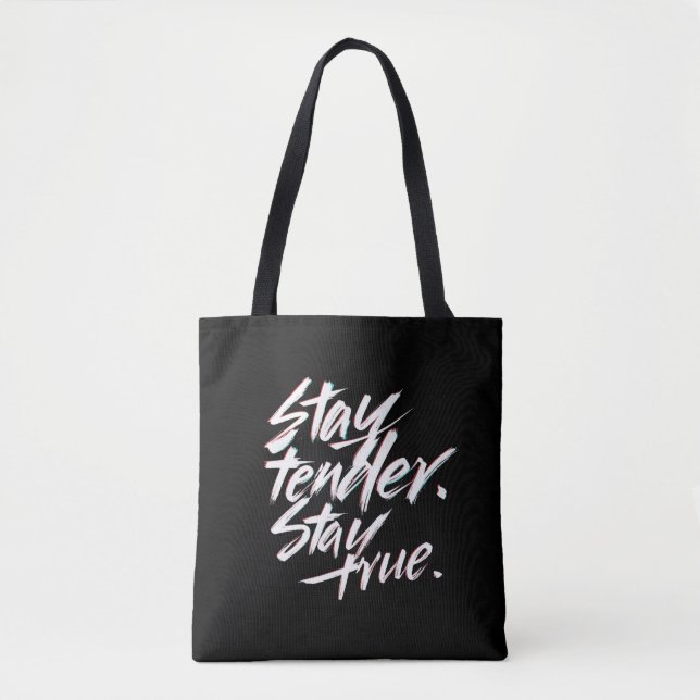Bolso De Tela Stay Tender, Stay True (Anverso)