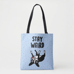 Bolso De Tela Stay Weird Funny Boston Terrier Dog