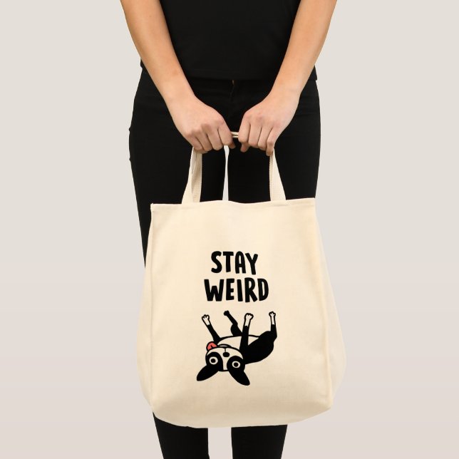 Bolso De Tela Stay Weird Funny Boston Terrier Dog (Anverso (producto))