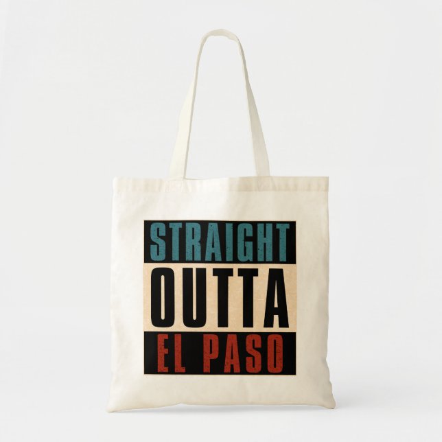 Bolso De Tela Straight Outta El Paso Texas TX (Frente)