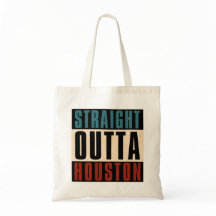 Straight Outta Houston Texas TX
