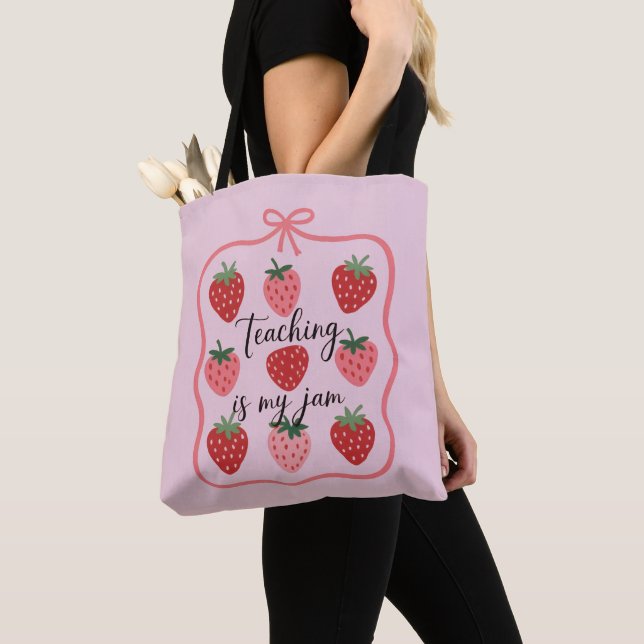Bolso De Tela Strawberry Lover Teacher Teaching is My Jam  (Detalle)