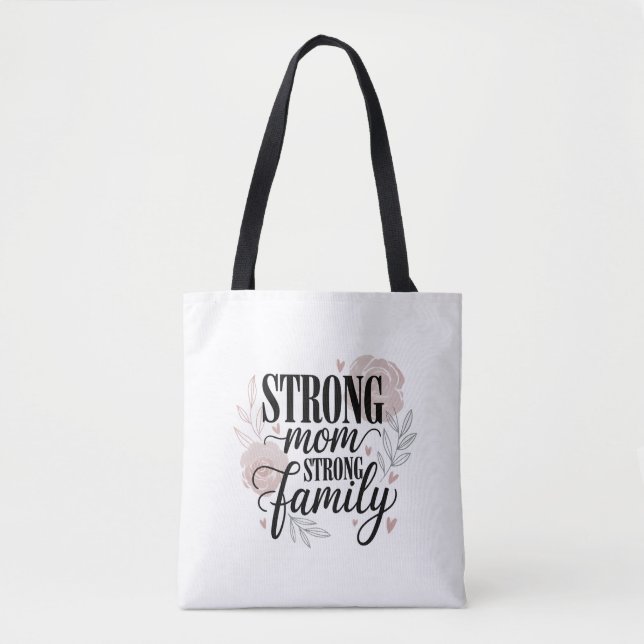 Bolso De Tela Strong Mom Strong Family Floral Quote Art (Anverso)