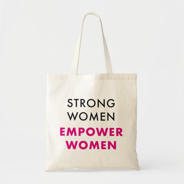 Bolso De Tela Strong Women Empower Women - Inspirational Tote (Frente)