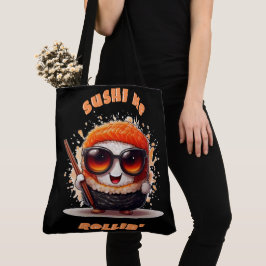 Bolso De Tela Sushi Me Rollin’ - Funny Kawaii Sushi T-Shirt