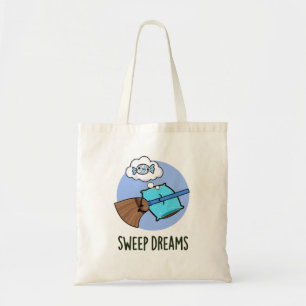 Bolso De Tela Sweep Dreams Funny Broom Pun