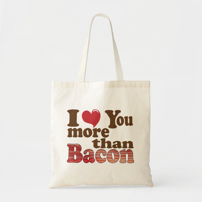 Bolso De Tela Te Amo Más Que Bacon (Frente)