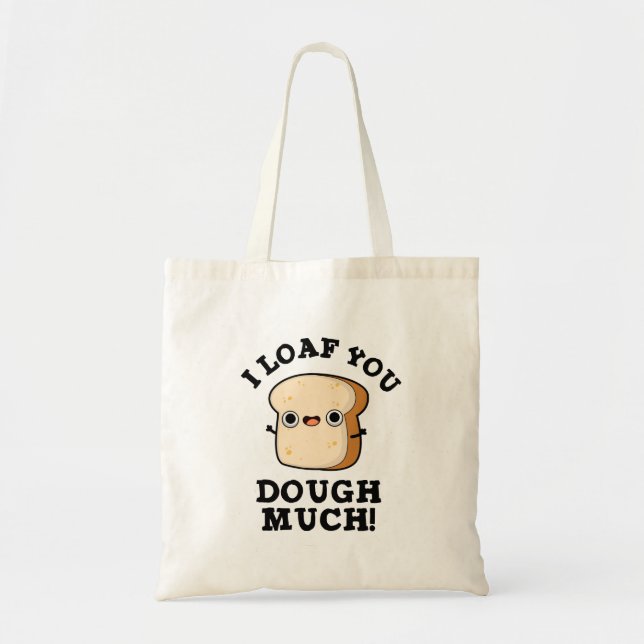 Bolso De Tela Te Miro A Tos Dough Mucho Divertido Bollo De Pan (Frente)
