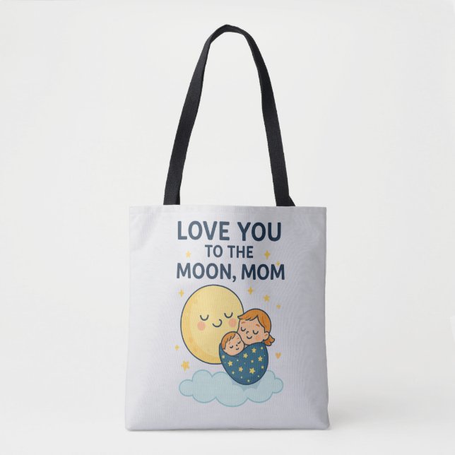 Bolso De Tela Te quiero con la camiseta de la mamá de la luna (Anverso)