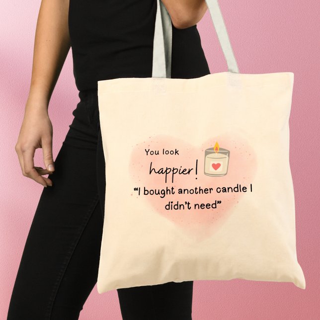 Bolso De Tela ¡Te ves más feliz! Compré otra vela (You look happier! "I bought a candle I didn't need" tote bag)