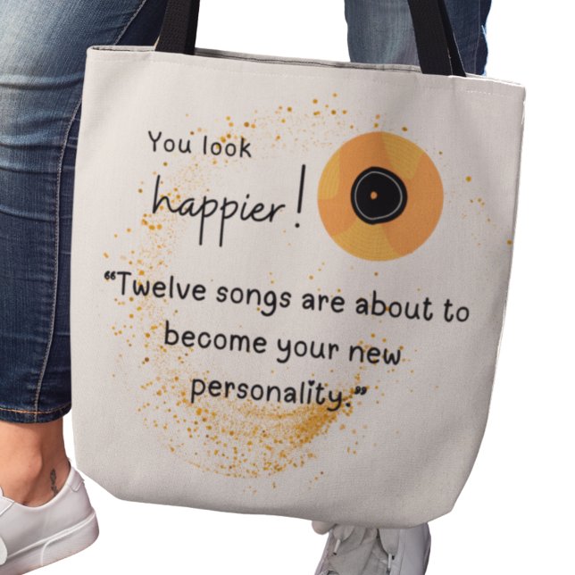 Bolso De Tela ¡Te ves más feliz! Doce canciones de tu personalid (You look happier! "Twelve songs are about to become your new personality" tote bag)