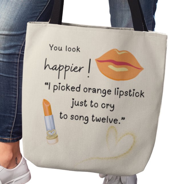 Bolso De Tela ¡Te ves más feliz! Elegí lápiz labial naranja (You look happier! "I picked orange lipstick just to cry to song twelve" tote bag)