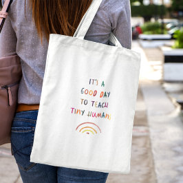 Bolso De Tela Teacher Good Day Tiny Humans Modern Fun Typography
