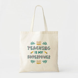 Bolso De Tela Teaching is my Superpower Superhero Teachers Gift