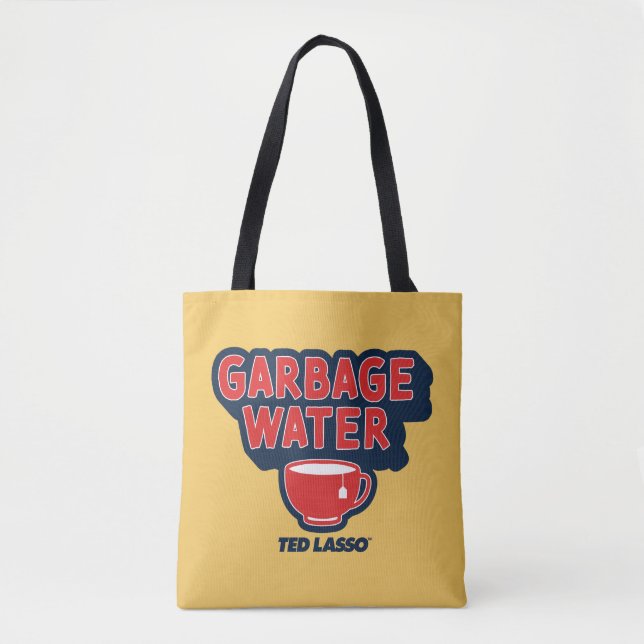 Bolso De Tela Ted Lasso | Garbage Water Tea Graphic (Anverso)