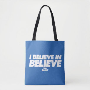 Bolso De Tela Ted Lasso   I Believe in Believe