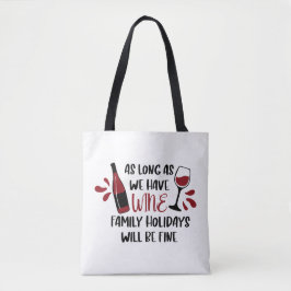 Bolso De Tela Tenemos Vacaciones De La Familia Del Vino Que Será
