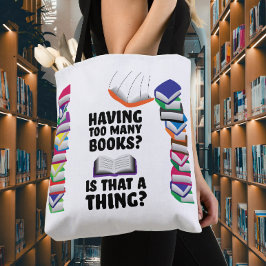 Bolso De Tela ¿Tener demasiados libros, es eso algo?