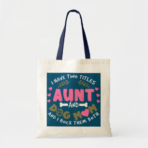 Bolso De Tela Tengo dos títulos, tía y mamá de perro y yo rocamo