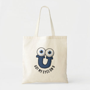 Bolso De Tela Tengo Mis Ojos En U Funny Alphabet Pun