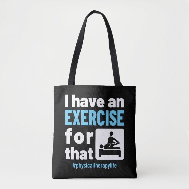 Bolso De Tela Tengo un ejercicio para esa terapia física PT (Anverso)