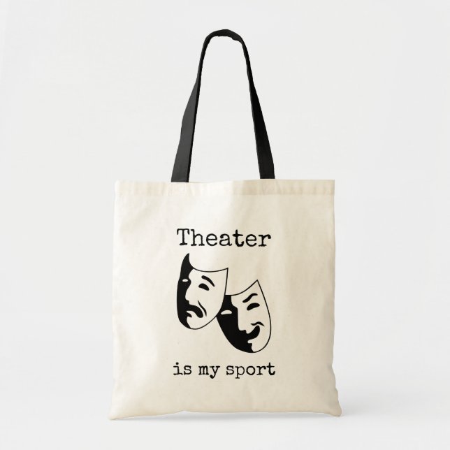Bolso De Tela "Theater is my sport" thespian's (Frente)