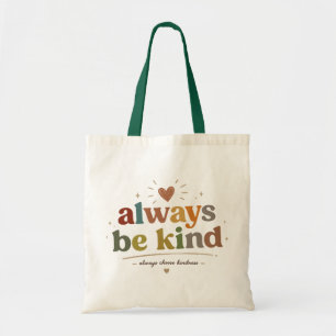 Bolso De Tela Tipografía Retro Siempre Sé Amable