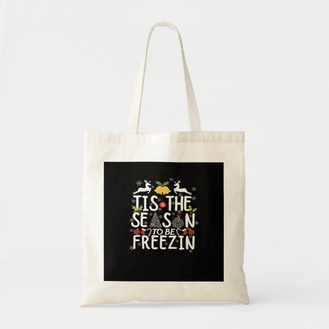 Bolso De Tela Tis The Season To Freezin Minimal Clean (Frente)