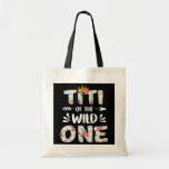 Bolso De Tela Titi of the Wild One Birthday Mothers Day Gift<br><div class="desc">Titi of the Wild One Birthday Mothers Day Gift For Women Gift. Perfect gift for your dad,  mom,  papa,  men,  women,  friend and family members on Thanksgiving Day,  Christmas Day,  Mothers Day,  Fathers Day,  4th of July,  1776 Independent day,  Veterans Day,  Halloween Day,  Patrick's Day</div>