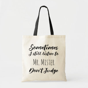 Bolso De Tela Todavía escucho a veces Sr. señor no juzgo