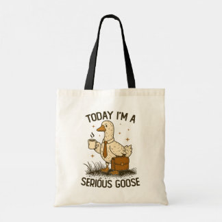 Bolso De Tela Today I'm A Serious Goose Funny Office Work Animal