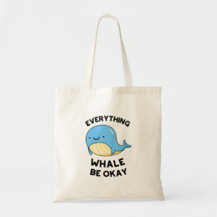 Bolso De Tela Todo Ballena Estar Bien Divertido Pun de Ballena
