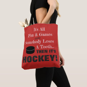 Bolso De Tela Todo es diversión y juegos...¡entonces es HOCKEY!