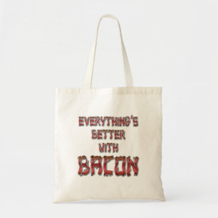 Bolso De Tela Todo está mejor con Bacon