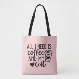 Bolso De Tela Todo lo que necesito es café y mi gato