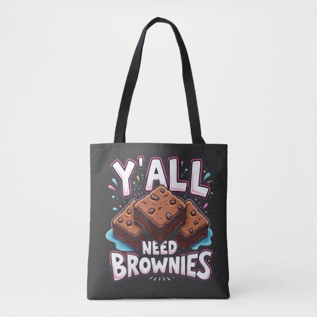 Bolso De Tela Todos necesitan Brownies Pastel de chocolate dulce (Anverso)