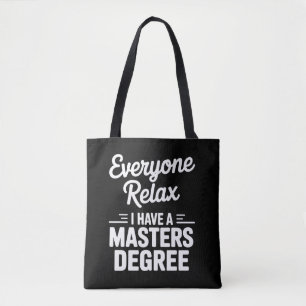 Bolso De Tela Todos relájense, tengo una maestría 
