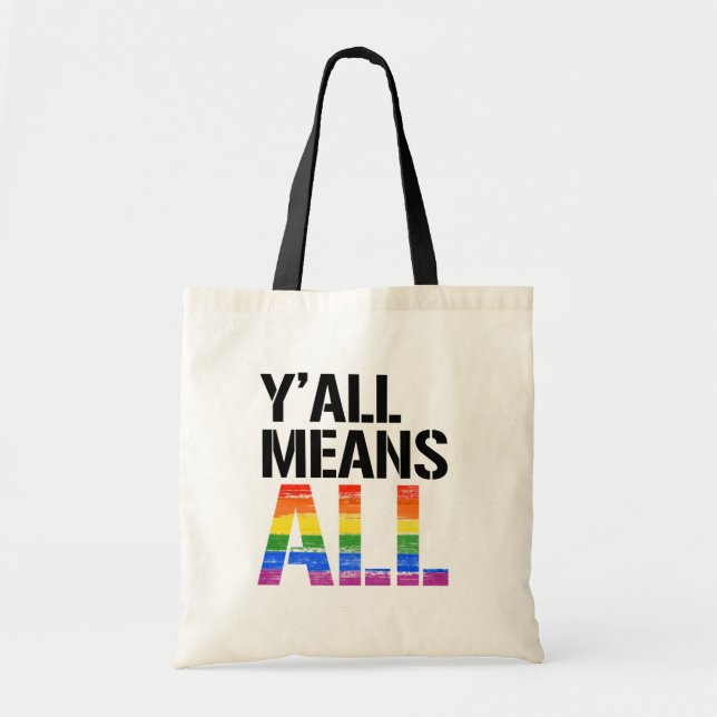 Bolso De Tela Todos significan todo - Derechos LGBTQ - (Frente)