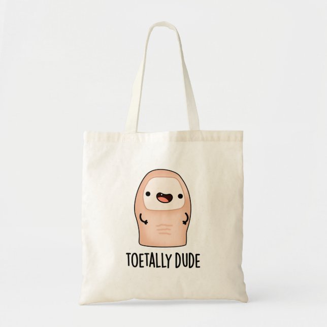 Bolso De Tela Toetally Dude Funny Big Toe Pun  (Frente)