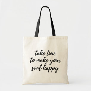 Bolso De Tela Tómate tiempo para hacer feliz tu alma.