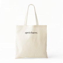 tote apres barre. canvas