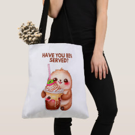 Bolso De Tela Tote Bag Have you been served?