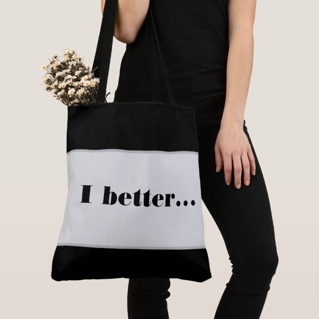 Bolso De Tela Tote Bag I better... (Detalle)