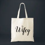 Bolso De Tela Tote de Wifey<br><div class="desc">¡Perfeccione el tote para cualquier novia para ser o la señora!</div>