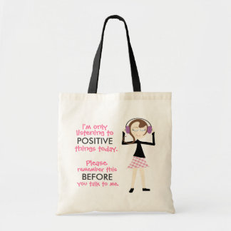 Bolso De Tela tote "Sólo estoy escuchando cosas positivas hoy"