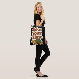 Bolso De Tela Tote «Tómate tu tiempo: lento y constante»